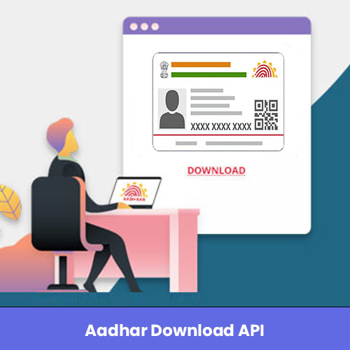 Aadhaar Download API Solution