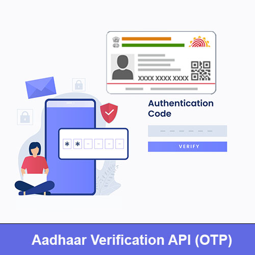 Find the Best Aadhaar OTP Verification API Provider