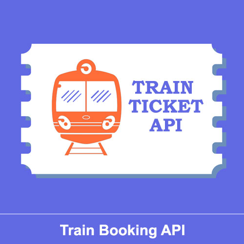 Make Train Ticket booking process hassle free with the train booking API